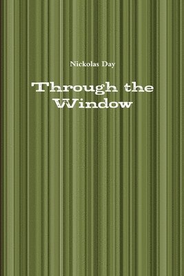 Through the Window 1