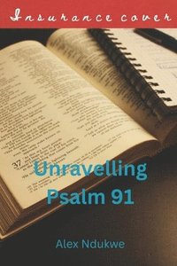 bokomslag Unraveling Psalm 91