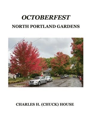 Charles H House, Charles H. House - OctoberFest, Häftad