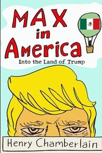 bokomslag Max in America: Into the Land of Trump