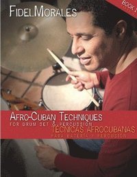 bokomslag Afro-Cuban Techniques for Drum Set & Percussion