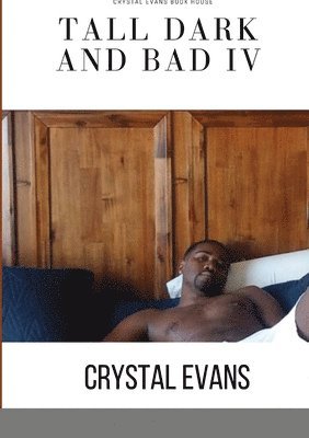 Crystal Evans - Tall Dark and Bad IV, Häftad