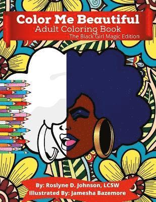 Color Me Beautiful Adult Coloring Book 1