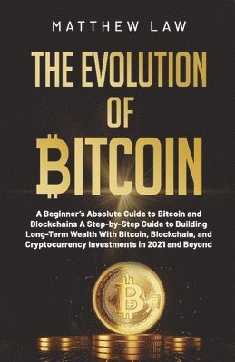 bokomslag The Evolution of Bitcoin