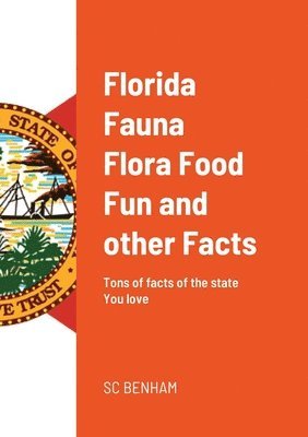 bokomslag Florida Fauna Flora Food Fun and other Facts