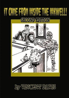 IT CAME FROM INSIDE THE INKWELL! by Vincent Davis, Häftad