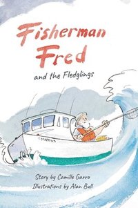 bokomslag Fisherman Fred and the Fledglings