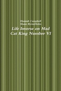 bokomslag Life Inverse on Mad  Cat King Number VI