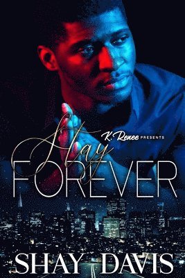 Shay Davis - Stay Forever, Häftad