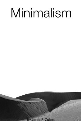 Jorge R. Zuleta - Minimalism, Häftad