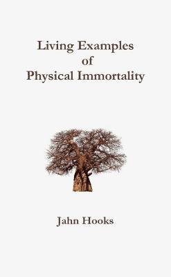 Living Examples of Physical Immortality 1