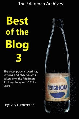 Gary L. Friedman - Best of the Blog 3, Häftad