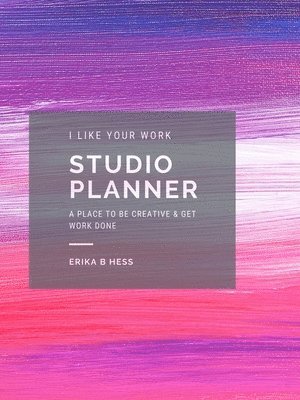 I Like Your Work Studio Planner 1