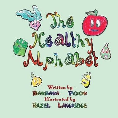 Barbara Poor - Healthy Alphabet, Häftad
