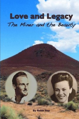 bokomslag Love and Legacy: The Miner and the Beauty