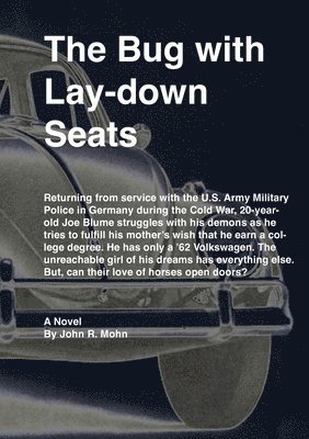 John Mohn, Chris Mohn - Bug with Lay-down Seats, Häftad