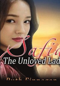 bokomslag Safia the Unloved Lady