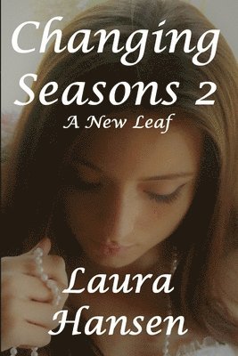 Changin Seasons 2 "A New Leaf"