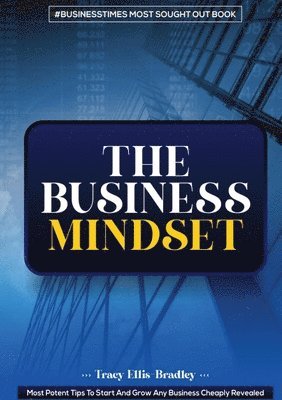 Tracy Ellis-Bradley - Business Mindset, Häftad