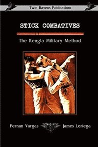 bokomslag Stick Combatives The Kengla Military Method