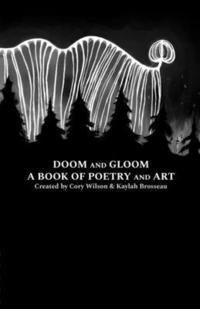 bokomslag Doom and Gloom a Book of Poetry and Art