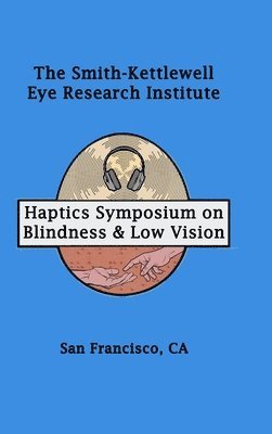 Sk Press, SK Press - Haptics Symposium on Blindness & Low Vision, Inbunden