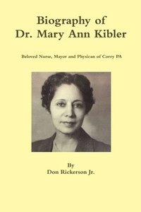 bokomslag Biography of Dr. Mary Ann Kibler