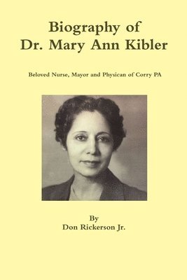 Biography of Dr. Mary Ann Kibler 1