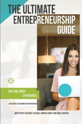 bokomslag The Ultimate Entrepreneurship Guide for Women