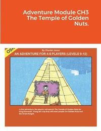 bokomslag Adventure Module CH3 The Temple of Golden Nuts.