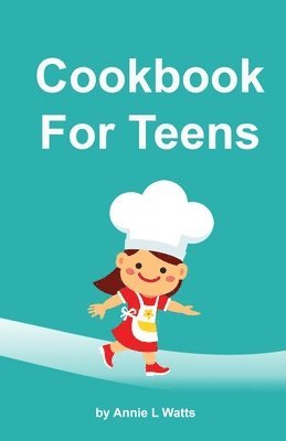 bokomslag Cookbook for Teens