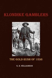 bokomslag Klondike Gamblers