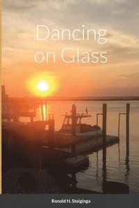 bokomslag Dancing on Glass