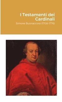 bokomslag I Testamenti dei Cardinali