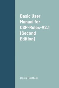 bokomslag Basic User Manual for CSP-Rules-V2.1 (Second Edition)