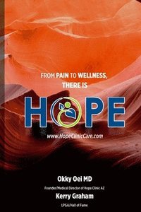 bokomslag From Pain to Wellness there is HOPE