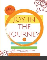 bokomslag JOY IN THE JOURNEY 10 Day Challenge