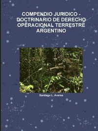 bokomslag COMPENDIO JURIDICO -DOCTRINARIO DE DERECHO OPERACIONAL TERRESTRE ARGENTINO