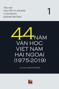 bokomslag 44 N&#259;m V&#259;n H&#7885;c Vi&#7879;t Nam H&#7843;i Ngo&#7841;i (1975-2019) - T&#7853;p 1 (soft cover)