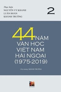 bokomslag 44 N&#259;m V&#259;n H&#7885;c Vi&#7879;t Nam H&#7843;i Ngo&#7841;i (1975-2019) - T&#7853;p 2 (soft cover)
