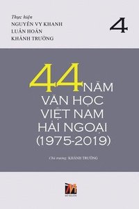 bokomslag 44 N&#259;m V&#259;n H&#7885;c Vi&#7879;t Nam H&#7843;i Ngo&#7841;i (1975-2019) - T&#7853;p 4 (soft cover)