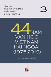 bokomslag 44 N&#259;m V&#259;n H&#7885;c Vi&#7879;t Nam H&#7843;i Ngo&#7841;i (1975-2019) - T&#7853;p 3 (soft cover)