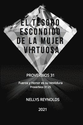 Nellys Reynolds - Tesoro Escondido de la Mujer Virtuosa, Häftad