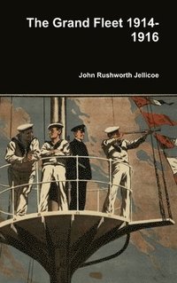 bokomslag The Grand Fleet 1914-1916