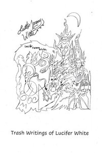bokomslag Trash Writings of Lucifer White