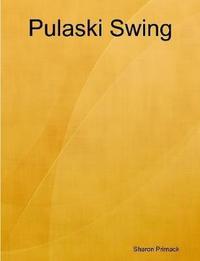 bokomslag Pulaski Swing