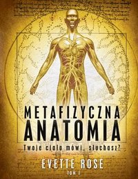 bokomslag Metaphysical Anatomy Volume 1 Polish Version