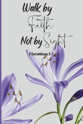 Walk by Faith Not by Sight 1