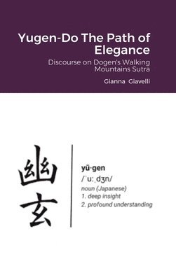 Yugen-Do The Path of Elegance 1