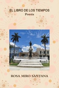 bokomslag EL LIBRO DE LOS TIEMPOS - Poesia